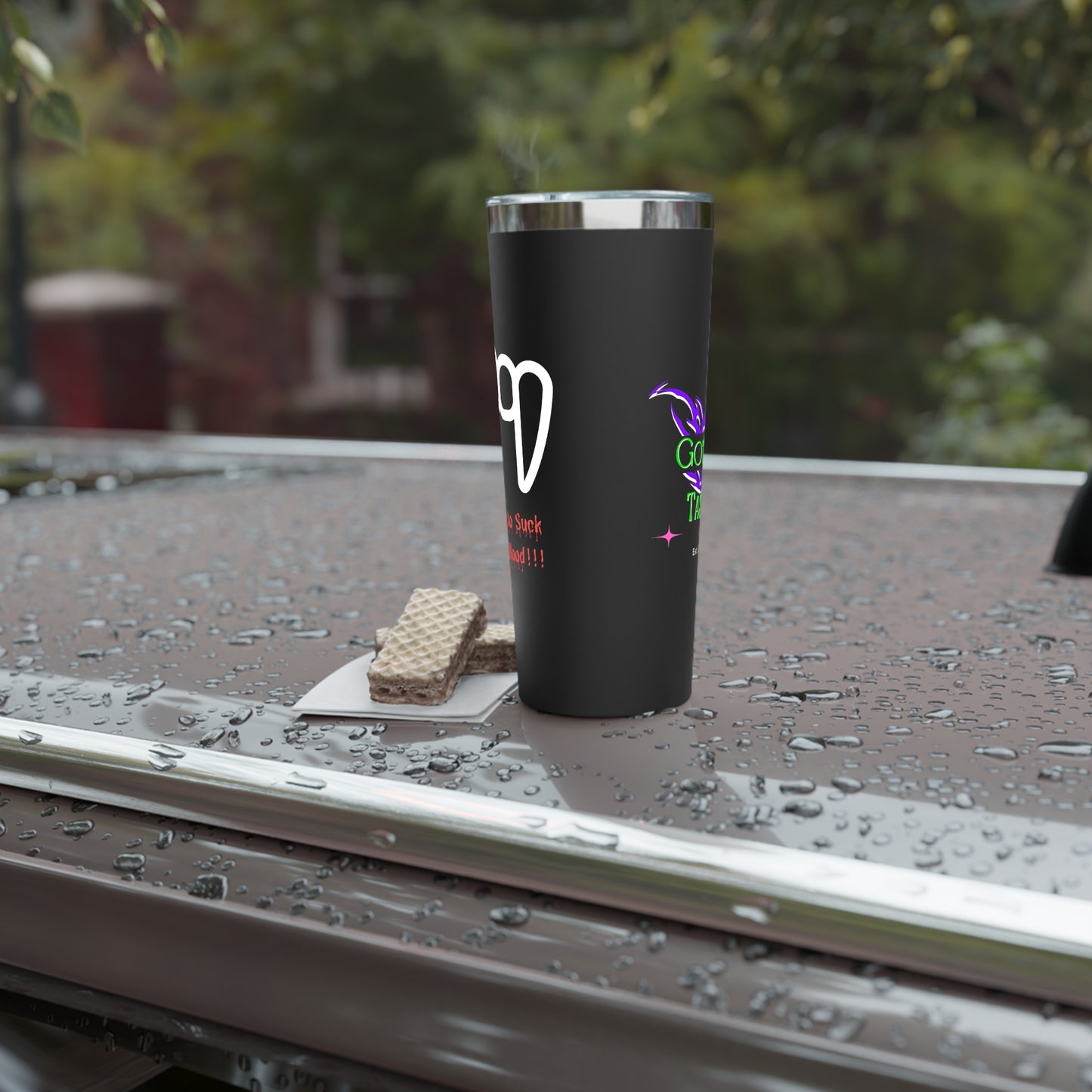 "I Vant to Suck your Blood" Tumbler - 22oz