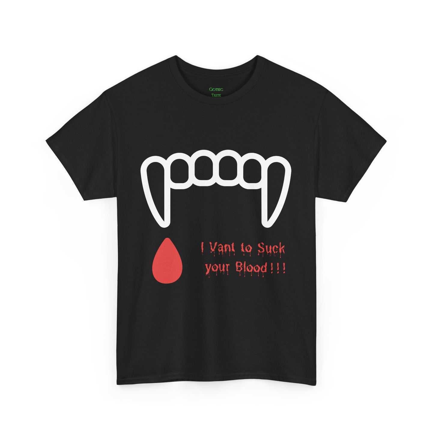 "I Vant to Suck your Blood" Tee