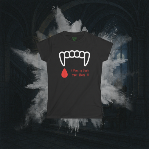 "I Vant to Suck your Blood" Women's Tee