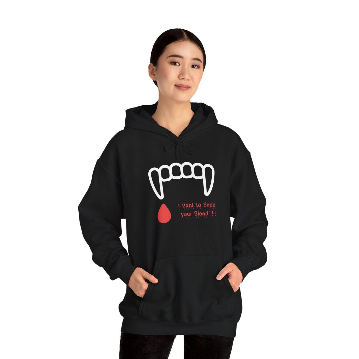 "I Vant to Suck your Blood"- Hoodie