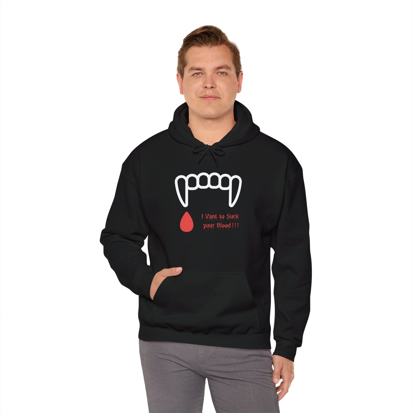 "I Vant to Suck your Blood"- Hoodie